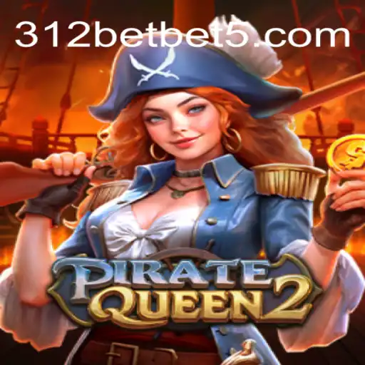 Descubra o Empolgante Jogo PirateQueen2 no 312bet